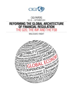 Reforming The Global Architecture Of Financial Regulation: The G20, The ...